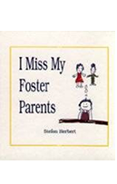 I Miss My Foster Parents 